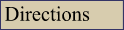 Directions